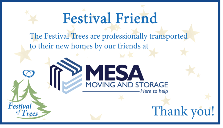 Festival of Trees Sponsor - Mesa Moving and Storage